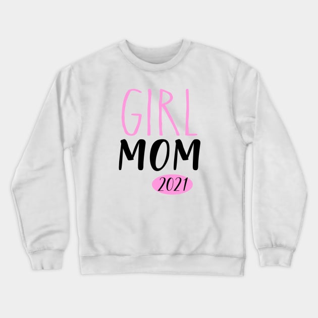 Girl mom in 2021 Crewneck Sweatshirt by Die Designwerkstatt
